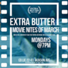 Extra Butter Monday Movie Nites